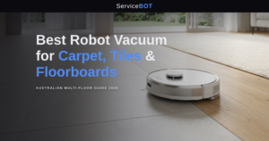 Best robot vacuum for carpet, tiles and floorboards — ServiceBot comparison guide